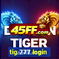 tig 777 login